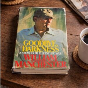 Goodbye Darkness William Manchester Hardcover 1979 Pacific War